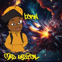 bORN (feat. pEE pHUNK cITY g) - Single - Mad radical