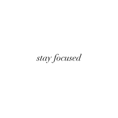 Stay Focused - Single