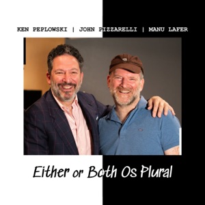 Os Plural (Either Or Both) [feat. John Pizzarelli & Ken Peplowski]