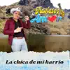 TRAVIESOS DEL AMOR - La Chica de Mi Barrio