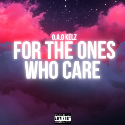 For the Ones Who Care