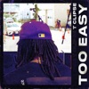 Too Easy - Single