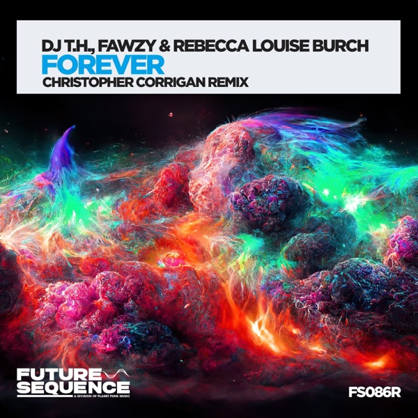 Forever (feat. Rebecca Louise Burch) [Remixes] - Single