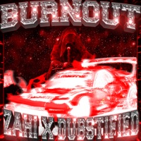 BURNOUT (feat. ZAHI) - Single - Dubstified