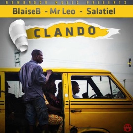 Clando (feat. Mr leo & Salatiel) Blaise B