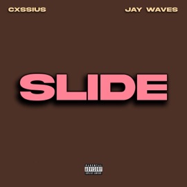 SLIDE (feat. Jay Waves) Cxssius