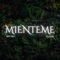 MIENTEME (feat. El chule) - khey neo lyrics