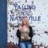 Falling Into Nashville