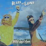 Bears and Lions - Wild and Free