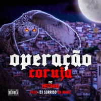 Operaçao Coruja - Single - MC Mazinho & dj sorriso da mare