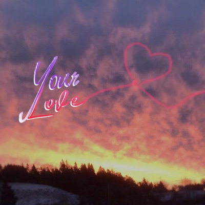 Your Love - Single
