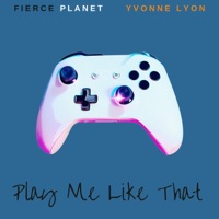 Play Me Like That - Single - Fierce Planet