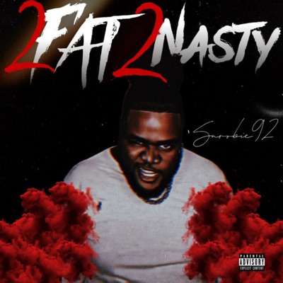 2 Fat 2 Nasty - EP