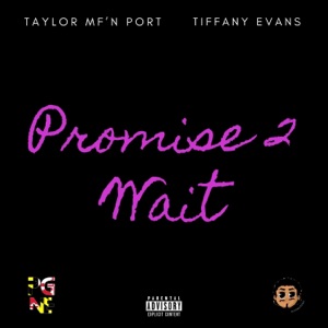 Promise 2 Wait (feat. Tiffany Evans)