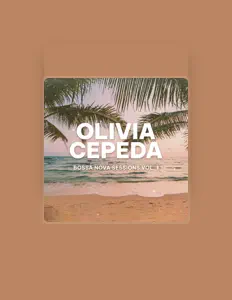 Listen to Olivia Cepeda, watch music videos, read bio, see tour dates & more!