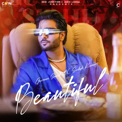 Listen to Beautiful - Single by Gurman Sandhu & Sudesh Kumari