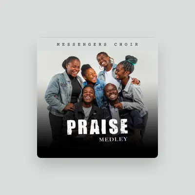 Listen to MESSENGERS CHOIR, watch music videos, read bio, see tour dates & more!