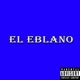 El Eblano Single
