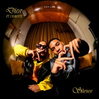 Silence (feat. Chavanté) - Single - Dior
