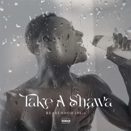 Take a Shawa (feat. Nde-sir, Mti100, Sparky, Tangale, Yuri 2.0, Onyi ranks & Diff) Beasthood 196o