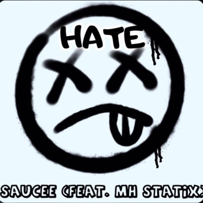 Hate (feat. Saucee) - Single