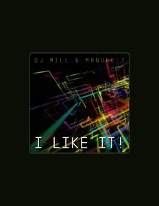 收听 DJ Mill & Manuel T、观看音乐视频、阅读小传、查看巡演日期等 ！