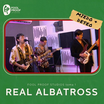 Miedo & Deseo (feat. Real Albatross) [toma 1] - Single
