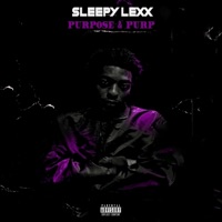 Purpose & Purp - Single - Sleepy Lexx