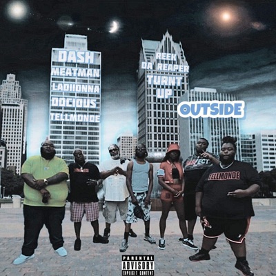 Outside (feat. Dash, Ladiionna, Docious, TellMonde, Reek Da Reaper & Turnt Up) - Single