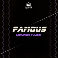 Famous - Single - Fábrica Criativa, Lourandes & Maori