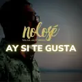 Ay Si Te Gusta