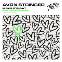 Make It Right (Matt Nugent Remix) - Single - Avon Stringer