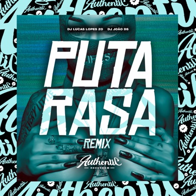 Puta Rasa (feat. DJ JOÃO DS) - Single