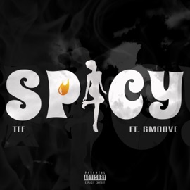 SPICY (feat. Yung Smoove) Tef Mula