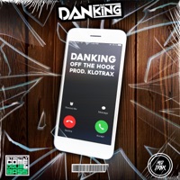 Off the Hook (feat. Klotrax) - Single - DanKing