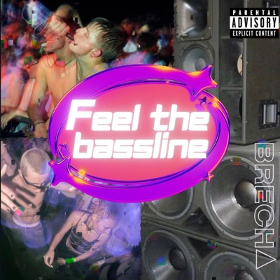 Feel the Bassline - Single