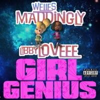 Girl Genius (feat. L1BBYLOVEEE) - Single - Welles Maddingly