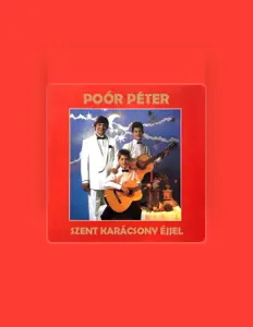 Dengarkan Poór Péter, tonton video musik, baca bio, lihat tanggal tur & lainnya!