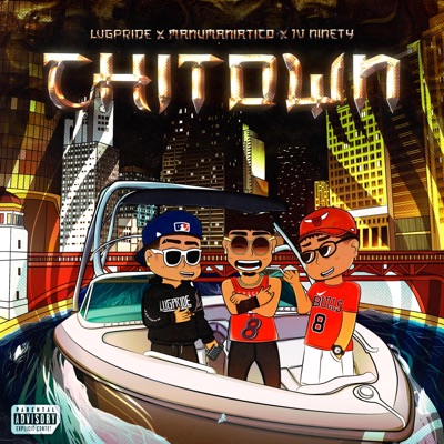 CHI-TOWN (feat. ManuManiatico & JV Ninety) - Single