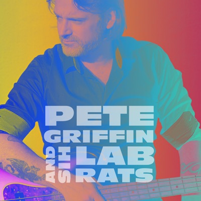 Pete Griffin and his Lab Rats - EP