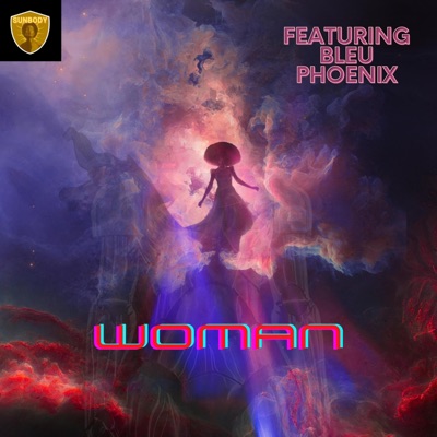 Woman (feat. BLEU PHOENIX) - Single