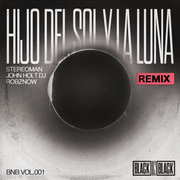 Hijo Del Sol Y La Luna (Remix) - Single