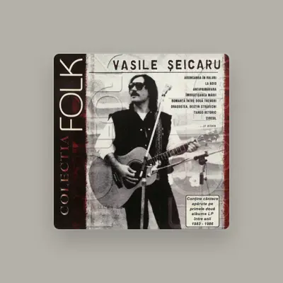 Listen to Vasile Șeicaru, watch music videos, read bio, see tour dates & more!