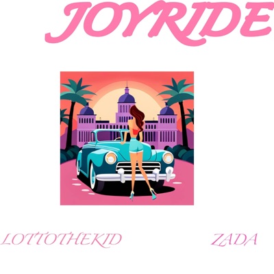 Joyride (feat. Zada) - Single