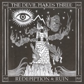 The Devil Makes Three - There'll Be a Jubilee