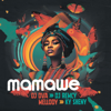 DJ Remcy & Dj Dva - Mamawe (feat. Mellody & Ky Sheny) artwork