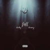 Fall (feat. Dreamz) - Single