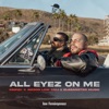 ALL EYEZ ON ME - Single