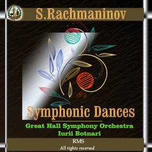 Sergei Rachmaninoff: Symphonic Dances