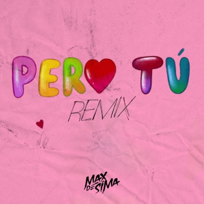 Pero Tú (Remix) - Single
